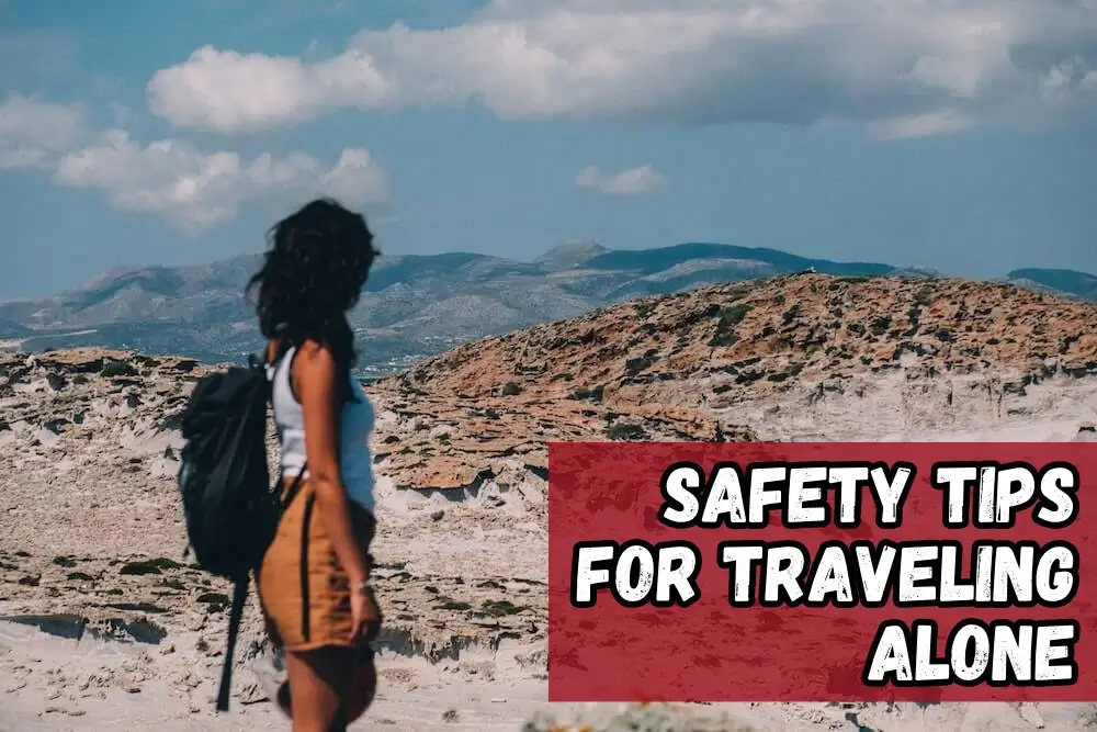 Solo travel safety tips. A woman travelling alone.