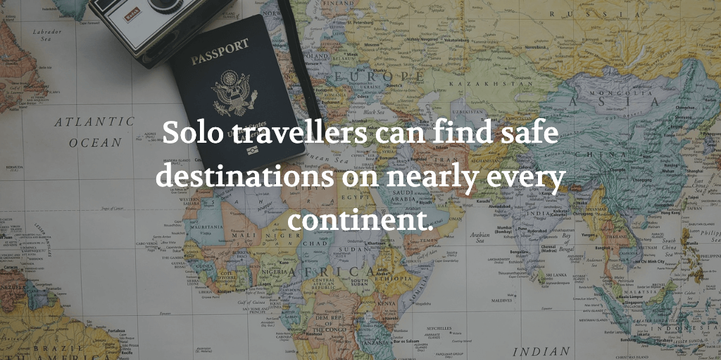 The text reads, 'Solo travellers can find safe destinations on nearly every continent.' A passport on top of a map.