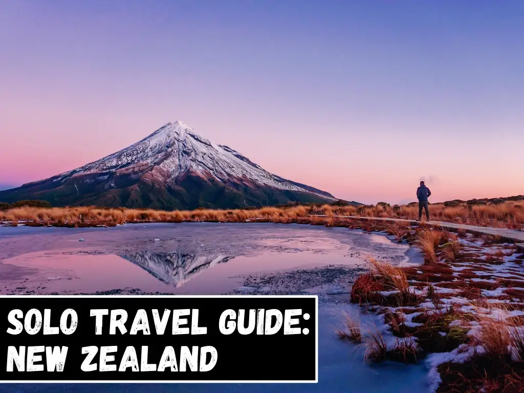 Solo Travel New Zealand Guide